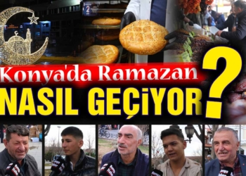 Konya’da vatandaşlara sorduk: Eski Ramazanlar mı, şimdiki Ramazanlar mı?