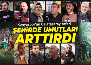 Konyaspor’un Galatasaray zaferi şehirde umutları artırdı