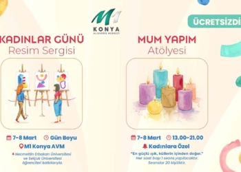 Konya’da Kadınlar Günü’ne özel etkinlikler