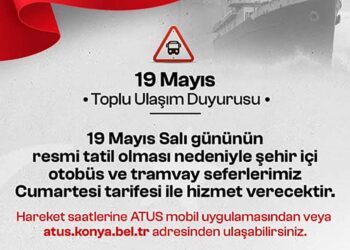 Konya’da 19 Mayıs’ta toplu ulaşımda Cumartesi tarifesi uygulanacak
