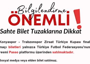 Konya Emniyeti’nden sahte bilet uyarısı